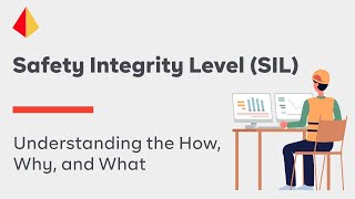 Safety Integrity Level SIL Understanding the How Why and What [upl. by Viehmann474]