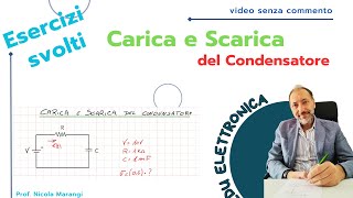 Esercizio sulla Carica e Scarica del Condensatore  EduElettronica [upl. by Allez]