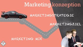 Marketingkonzeption einfach erklärt mit Beispiel [upl. by Hasina]