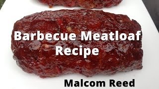 Smoked Meatloaf Recipe  How To BBQ Meatloaf  Barbecue Meatloaf [upl. by Sacci]