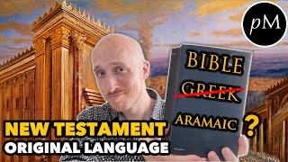 What language was the Bible written in New Testament GREEK or ARAMAIC [upl. by Cyler969]