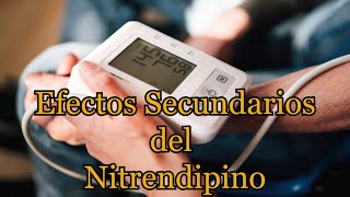 Efectos Secundarios del Nitrendipino [upl. by Ecnerolf]