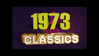 Best Classic Songs 1973  Top Greatest Songs Of 70s [upl. by Renard922]