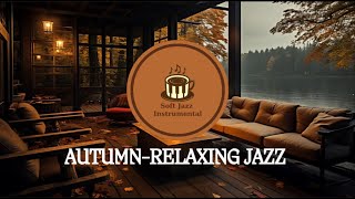 Relaxing Autumn Jazz Music for Work Study 🍂 Lakeside Coffee Shop Ambience with Smooth Jazz Music ♫♫ [upl. by Nnaaihtnyc]