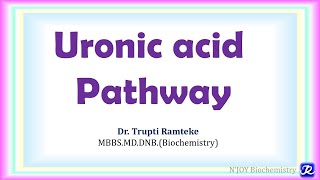 24 Uronic acid Pathway  Carbohydrate Metabolism  Biochemistry  NJOY Biochemistry [upl. by Nodnal]