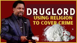 Drug Lord Late TB Joshua  The Embodiment Of Crime [upl. by Nnyliram815]