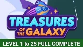 TREASURES of the GALAXY Monopoly go Level 1 to 25 Full complete monopolygo treasures galaxy dig [upl. by Ahsilat]