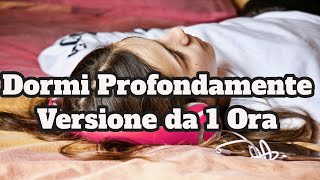 Dormi Profondamente 1 Ora  ipnosi insonnia Meditazione Guidata per Vincere lInsonnia [upl. by Eessej]