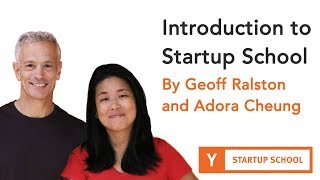 Geoff Ralston And Adora Cheung  Introduction To Startup School [upl. by Matronna]