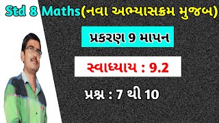 Std 8 Maths Chapter 9 માપન Swadhyay 92 Q 7 to 10 in GujratiDhoran 8 ganit chapter 9 Swadhyay 92 [upl. by Crescentia388]