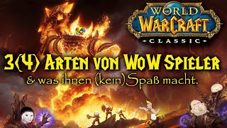 Die 34 Arten von WoW Spieler amp was ihnen keinSpaß macht [upl. by Aennil]