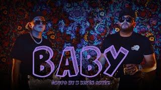 BABY  GRUPO HT FT KEVIN ORTIZ [upl. by Anaugal]