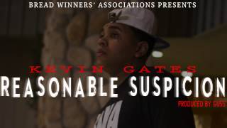 Kevin Gates  Reasonable Suspicion Produced by Guss [upl. by Elletnuahc]