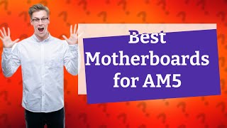 What is the best motherboard for futureproofing AM5 [upl. by Lirrehs]