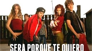 Erreway  Será Porque Te Quiero [upl. by Tizes]