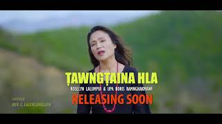 TAWNGTAINA HLA TRAILER  HMAR KUKI ZOMI [upl. by Tillio]