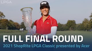 Full Final Round  2021 ShopRite LPGA Classic presented by Acer [upl. by Tevis]