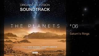 BBC The Planets  Soundtrack 6 Saturns Rings by Anže Rožman amp Andrew Christie [upl. by Ezarras237]