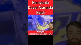 Kamyonla duvar arasında kaldı Kamyonu patlayan kamyonun önüne geçti [upl. by Aisatnaf]