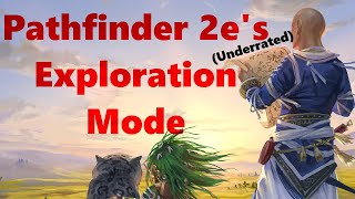 Pathfinder 2e Exploration Mode  Break your DampD Habits [upl. by Enamrej122]