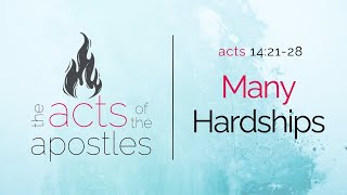 Many Hardships  Acts 142128  092224 [upl. by Chaffee]