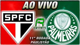 SÃO PAULO x PALMEIRAS AO VIVO Campeonato Paulista  Narração [upl. by Reeve]