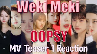 Weki Meki 위키미키  OOPSY  MV Teaser 1 Reaction [upl. by Anomer]