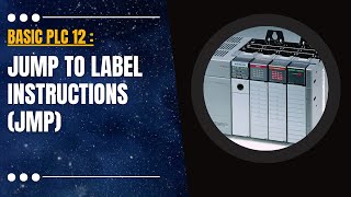 Basic PLC 12  Jump to Label Instructions JMP in Allen Bradley PLC RSLOGIX500 Programming [upl. by Deraj]