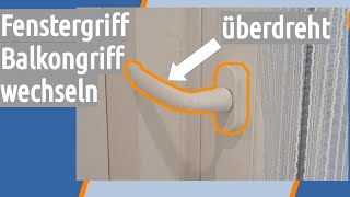 Fenstergriff Balkontürgriff überdreht oder gebrochen  Defekten Fenstergriff reparieren auswechseln [upl. by Llirred]