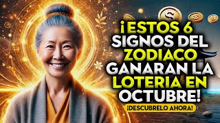 ¡6 Signos del Zodiaco que GANARÁN la Lotería en Octubre de 2024  Enseñanzas Budistas [upl. by Miett]