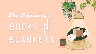 The Beginning of Books N Blankets Podcast [upl. by Mandelbaum273]