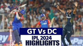 GT vs DC IPL 2024 32 Match Highlights Gujarat Titans vs Delhi Capitals Highlights  IPL Highlights [upl. by Adnovay]