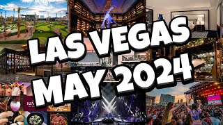 Whats NEW in Las Vegas for MAY 2024 😍 [upl. by Hardy]