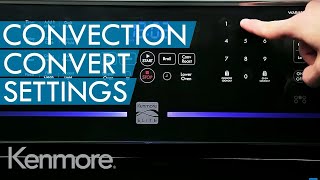 How to Use Convection Oven Convection Convert Setting  Kenmore [upl. by Dilly]