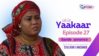 BANDE ANNONCE  YAAKAAR ÉPISODE 27 [upl. by Meredithe518]