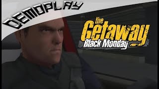 Demoplay The Getaway Black Monday [upl. by Arrim]