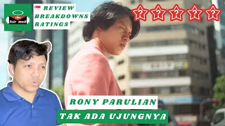 Rony Parulian  Tak Ada Ujungnya  MUSIC REVIEW BREAKDOWNS RATINGS [upl. by Ahseet]