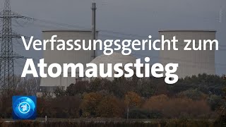 Atomausstieg Der finanzielle Ausgleich für betroffene Kraftwerksbetreiber muss neu geregelt werden [upl. by Sheela295]