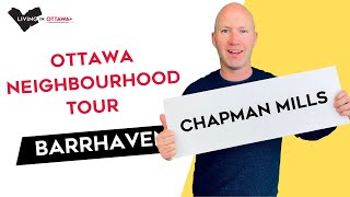 Barrhaven  Chapman Mills  Ottawa Neighbourhood Tour with Ottawa Real Estate Agent amp Ottawa Realtor [upl. by Emearg]