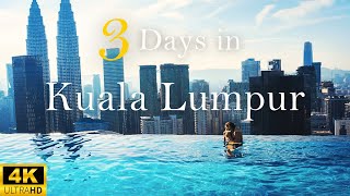 How to Spend 3 Days in KUALA LUMPUR Malaysia  The Perfect Travel Itinerary [upl. by Jamima467]