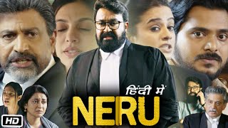 Neru Full HD Movie Hindi Dubbed  Mohanlal  Priyamani  Anaswara Rajan  Review and Story [upl. by Tesler]