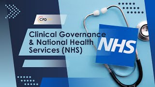 Clinical Governance amp National Health Services NHS [upl. by Seema]