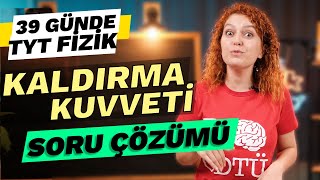 Basınç ve Kaldırma Kuvveti Soru Çözümü 2 Kaldırma Kuvveti  39 Günde TYT Fizik Kampı  10 Sınıf [upl. by Aivle]