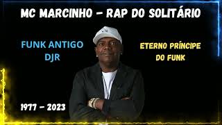 MC MARCINHO  RAP DO SOLITÁRIO [upl. by Aihsenat]