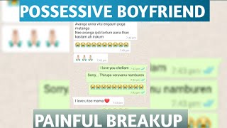 Possessive Boyfriend  Painful Breakup 💔chat conversation tamil Kaatrin mozhi [upl. by Annat]