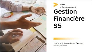 Gestion Financière S5 Prof N Alij Correction dExamen 2 [upl. by Atnauq]