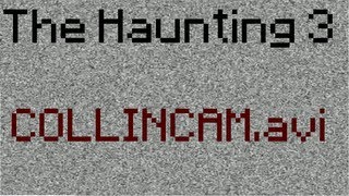 The Haunting 3 Legend of Herobrine  COLLINCAMavi [upl. by Konstanze268]