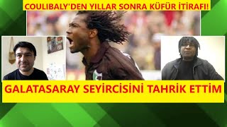 Fernand Coulibaly Galatasaray seyircisini tahrik ettim [upl. by Nelda]