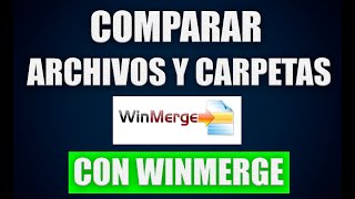 😏 COMPARAR el CONTENIDO de CARPETAS o ARCHIVOS con WINDMERGE ⚖️ [upl. by Lleira]