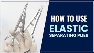 How to use a elastic separating plier  Waldent [upl. by Morocco520]